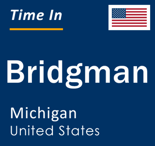 Current local time in Bridgman, Michigan, United States