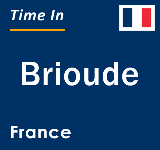 Current local time in Brioude, France