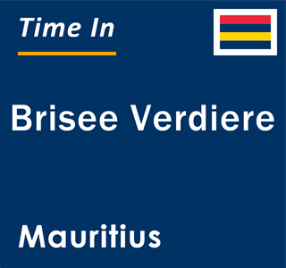 Current local time in Brisee Verdiere, Mauritius