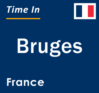 Current local time in Bruges, France