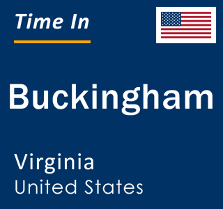 Current local time in Buckingham, Virginia, United States