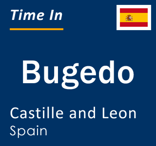 Current local time in Bugedo, Castille and Leon, Spain