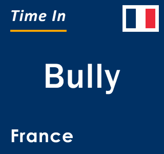 Current local time in Bully, France