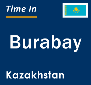 Current local time in Burabay, Kazakhstan