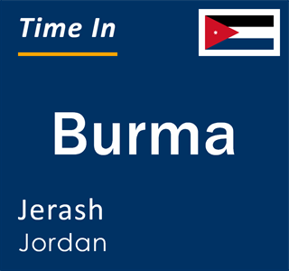 Current local time in Burma, Jerash, Jordan