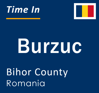 Current local time in Burzuc, Bihor County, Romania