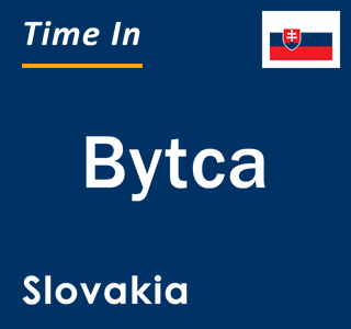 Current local time in Bytca, Slovakia
