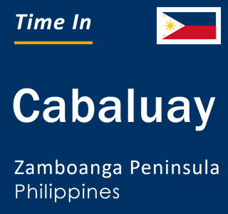 Current local time in Cabaluay, Zamboanga Peninsula, Philippines