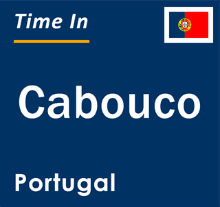 Current local time in Cabouco, Portugal