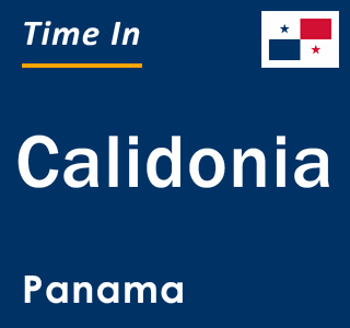 Current local time in Calidonia, Panama