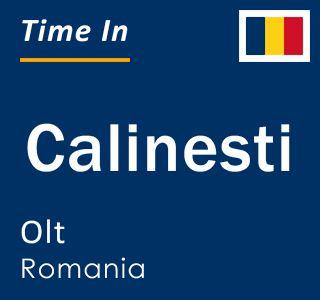 Current local time in Calinesti, Olt, Romania