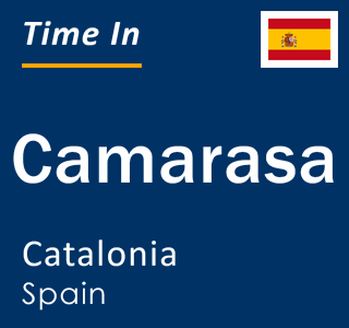 Current local time in Camarasa, Catalonia, Spain