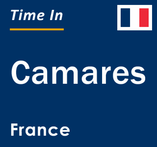 Current local time in Camares, France