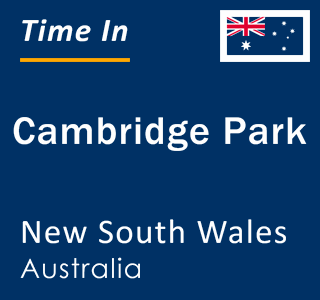 Current local time in Cambridge Park, New South Wales, Australia