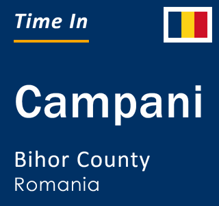 Current local time in Campani, Bihor County, Romania