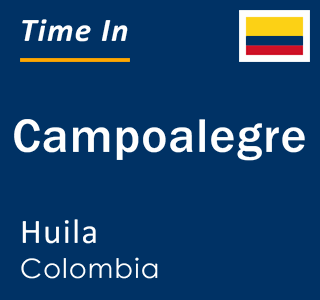 Current local time in Campoalegre, Huila, Colombia