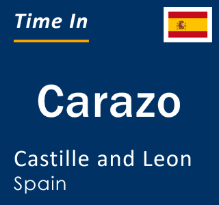 Current local time in Carazo, Castille and Leon, Spain
