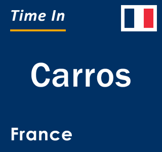 Current local time in Carros, France