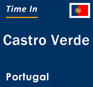 Current local time in Castro Verde, Portugal