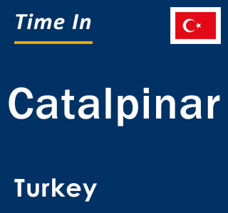 Current local time in Catalpinar, Turkey
