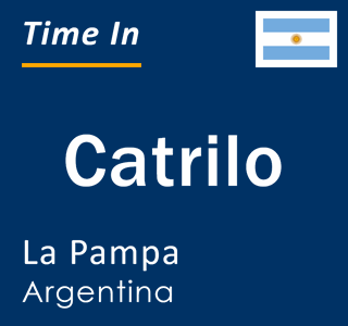 Current local time in Catrilo, La Pampa, Argentina