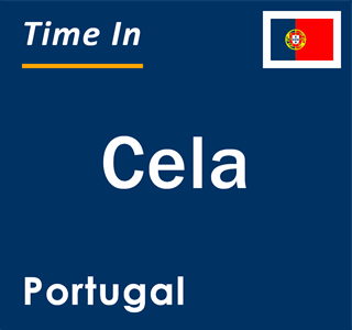 Current local time in Cela, Portugal