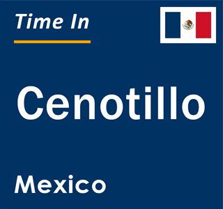 Current local time in Cenotillo, Mexico