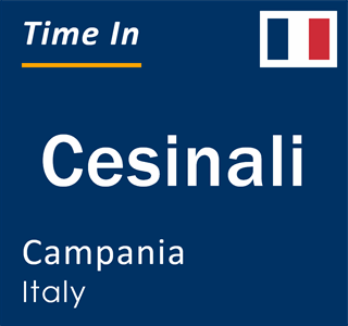 Current local time in Cesinali, Campania, Italy