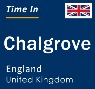 Current local time in Chalgrove, England, United Kingdom