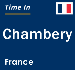 Current local time in Chambery, France