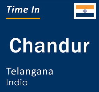 Current local time in Chandur, Telangana, India