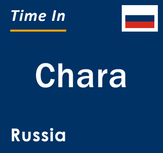 Current local time in Chara, Russia