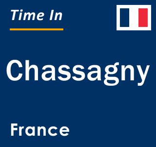 Current local time in Chassagny, France