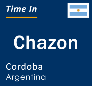 Current local time in Chazon, Cordoba, Argentina