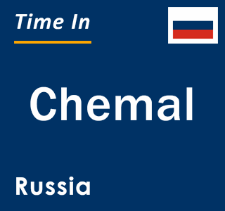 Current local time in Chemal, Russia