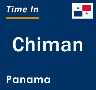 Current local time in Chiman, Panama