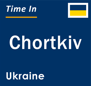 Current local time in Chortkiv, Ukraine