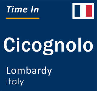 Current local time in Cicognolo, Lombardy, Italy