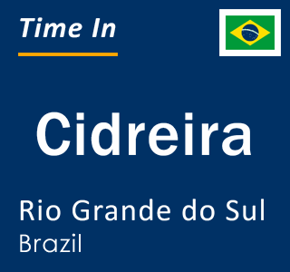 Current local time in Cidreira, Rio Grande do Sul, Brazil