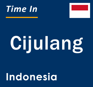 Current local time in Cijulang, Indonesia