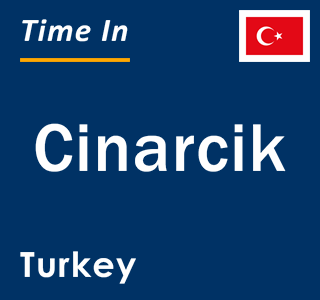 Current local time in Cinarcik, Turkey