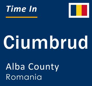 Current local time in Ciumbrud, Alba County, Romania