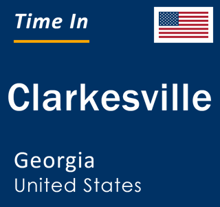 Current local time in Clarkesville, Georgia, United States