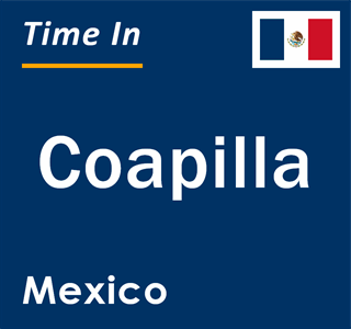 Current local time in Coapilla, Mexico