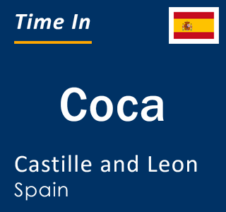 Current local time in Coca, Castille and Leon, Spain