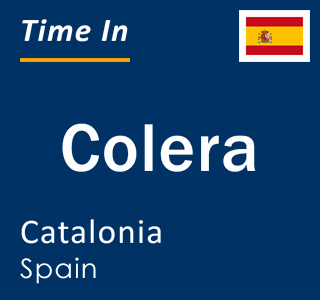 Current local time in Colera, Catalonia, Spain