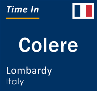 Current local time in Colere, Lombardy, Italy