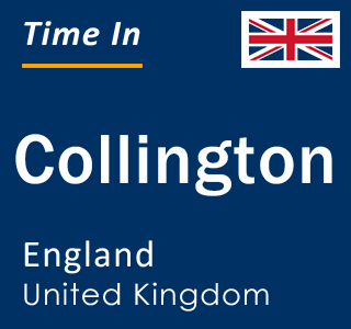 Current local time in Collington, England, United Kingdom