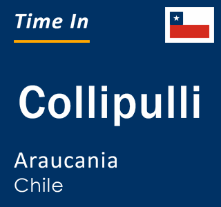 Current local time in Collipulli, Araucania, Chile