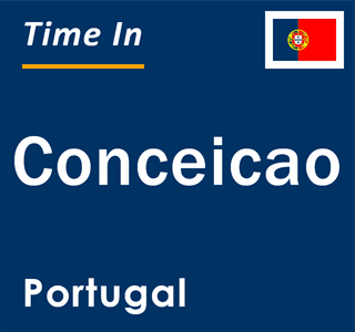 Current local time in Conceicao, Portugal